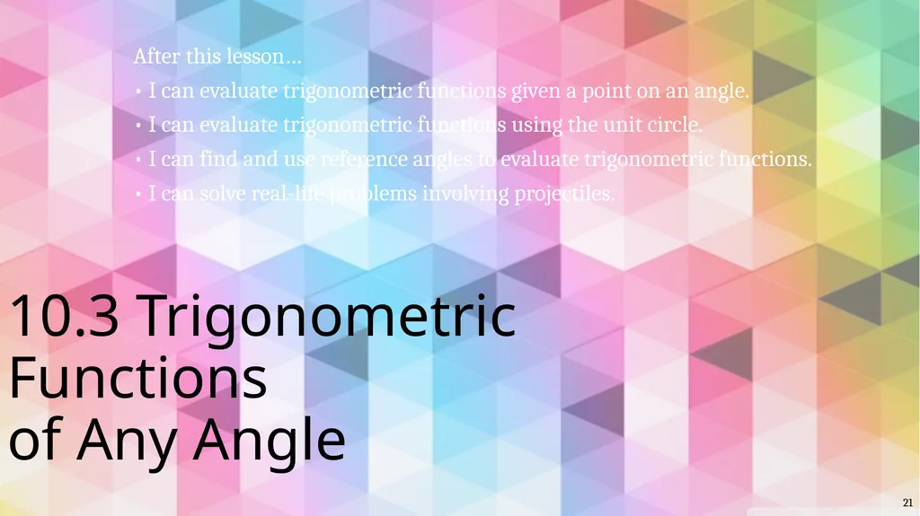 Trigonometric Ratios and Functions Algebra 2 - slide 21 of 65