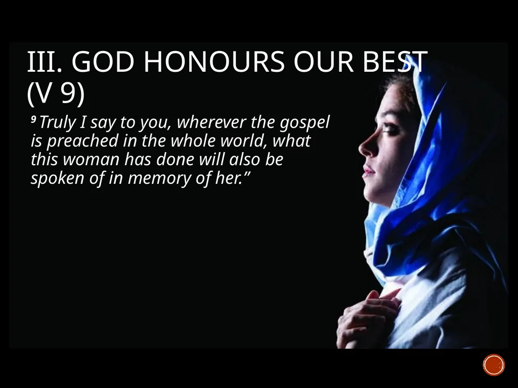 Giving our Best to the Lord Mark 14:3-9 Preached - slide 8 of 11