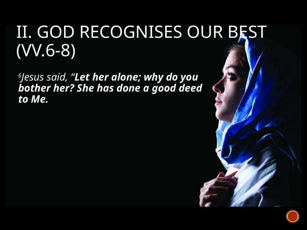Giving our Best to the Lord Mark 14:3-9 Preached - slide 6 of 11