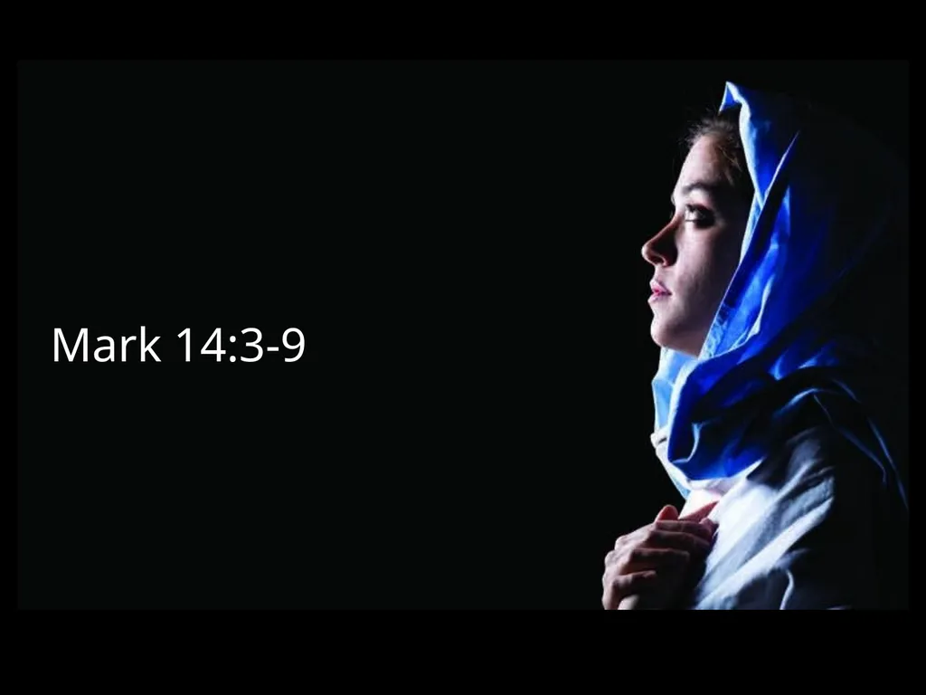 Giving our Best to the Lord Mark 14:3-9 Preached - slide 2 of 11