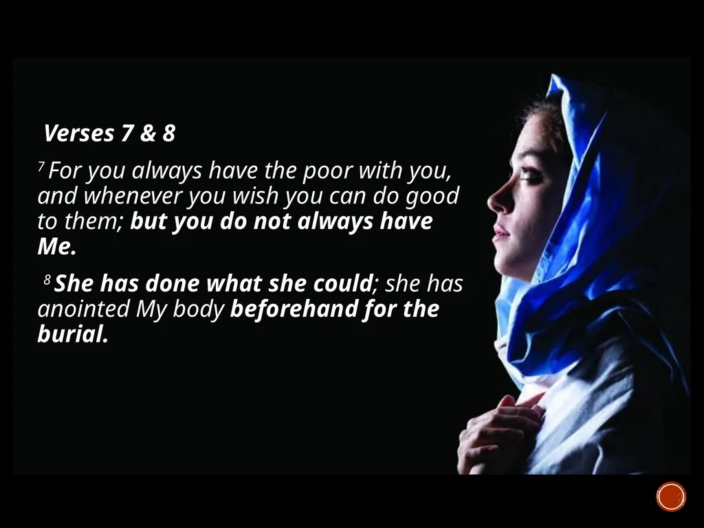 Giving our Best to the Lord Mark 14:3-9 Preached - slide 7 of 11