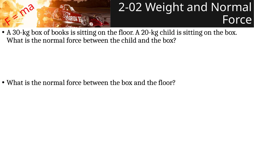 Forces Physics Unit 2 Credits Slides created by - slide 21 of 48