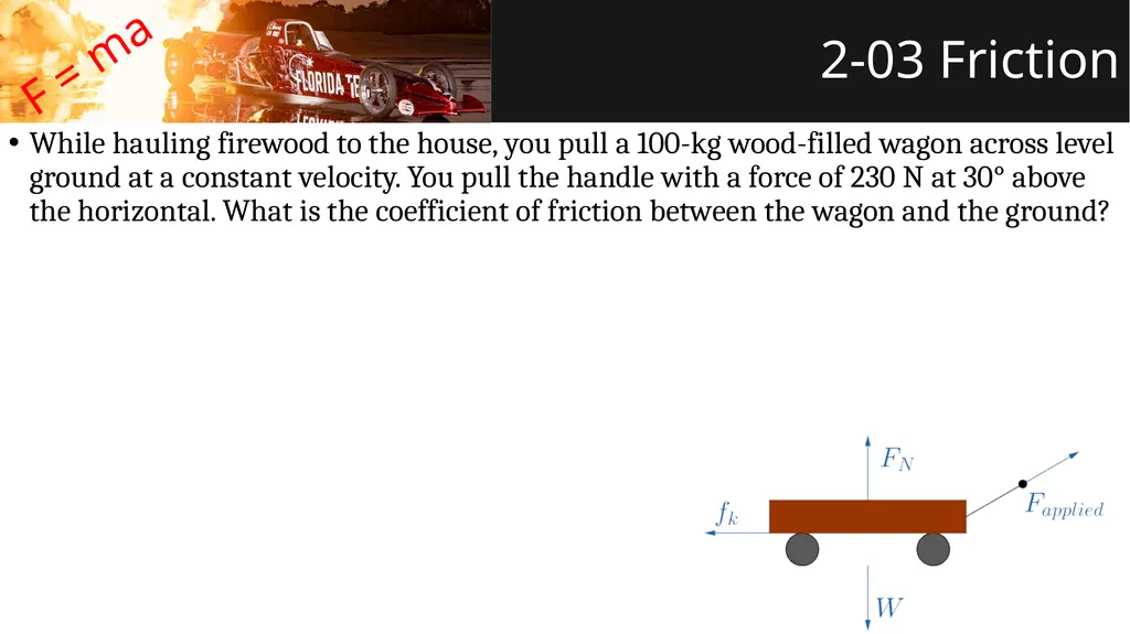 Forces Physics Unit 2 Credits Slides created by - slide 32 of 48