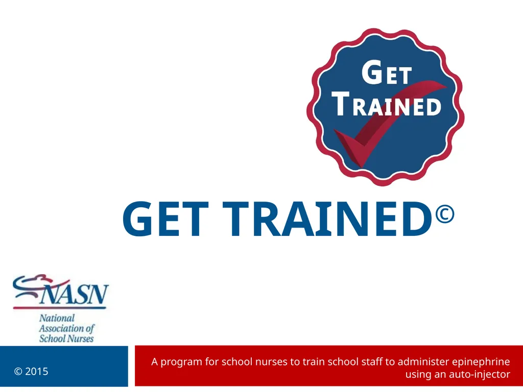 GET TRAINED© A program for school nurses to train - slide 1 of 35