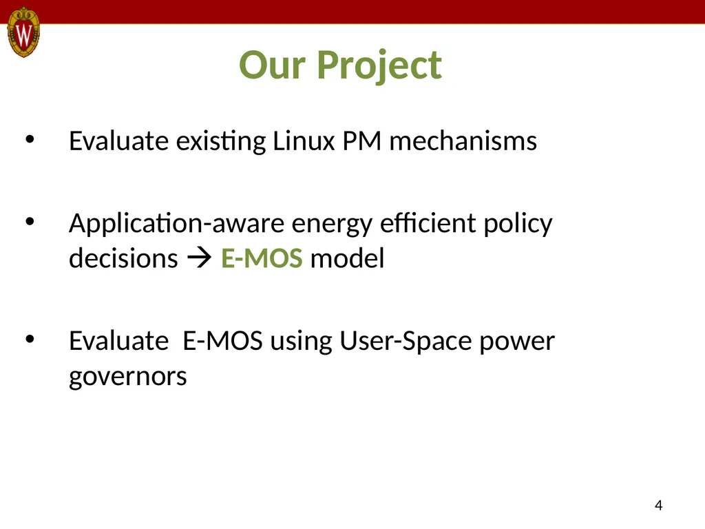 E-MOS: Efficient Energy Management Policies in - slide 4 of 25
