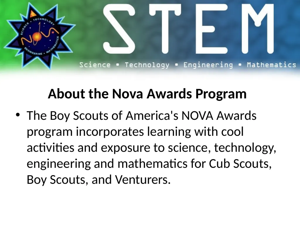 http://www.scouting.org/stem/ What is STEM & Nova? - slide 8 of 22