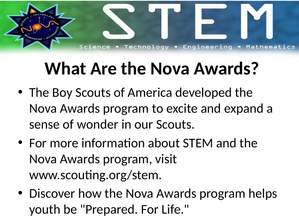 http://www.scouting.org/stem/ What is STEM & Nova? - slide 7 of 22
