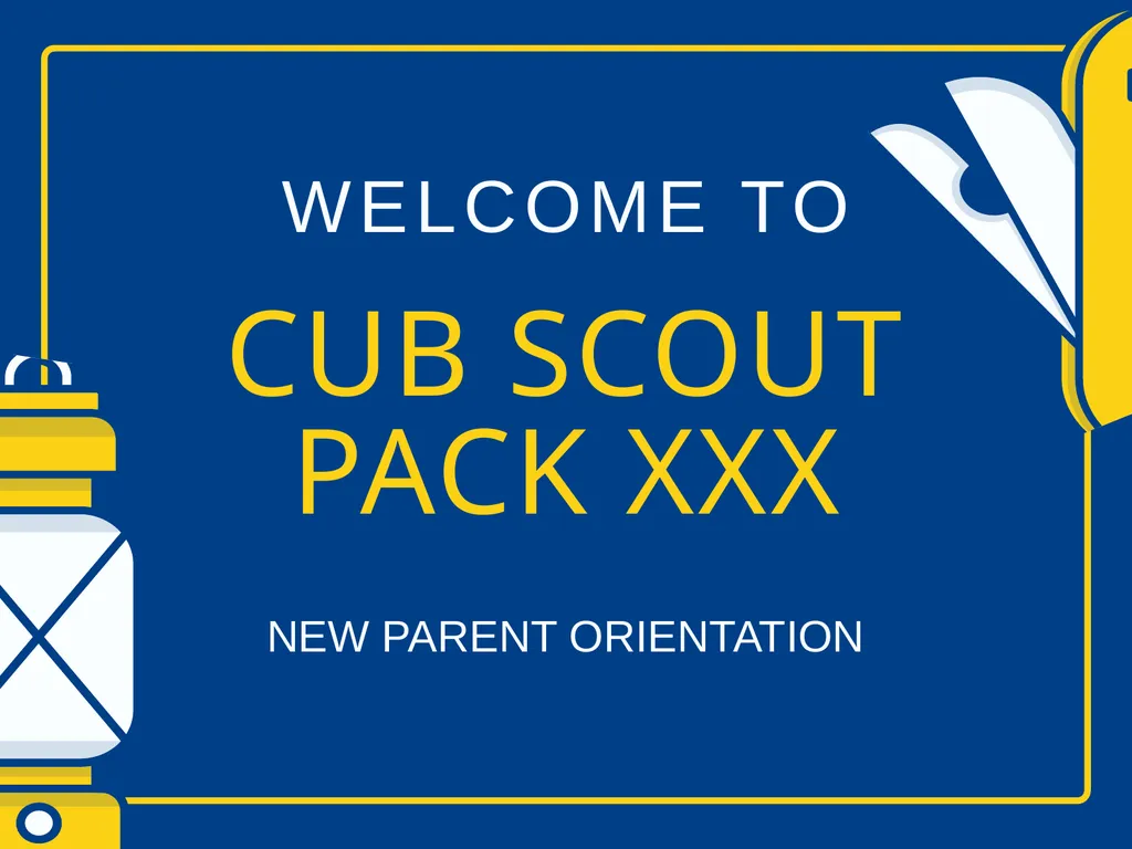 WELCOME TO CUB SCOUT PACK XXX NEW PARENT - slide 1 of 16