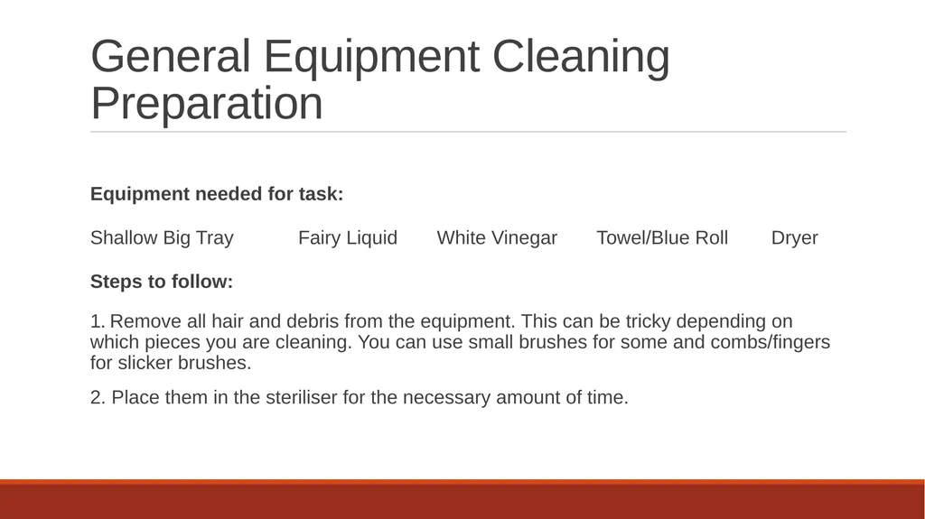 Cleaning Grooming Equipment Introduction Whilst - slide 17 of 19
