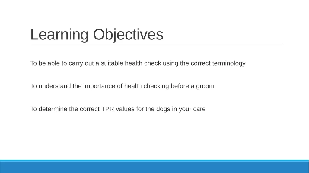 Health Checking Learning Objectives To be able to - slide 2 of 13