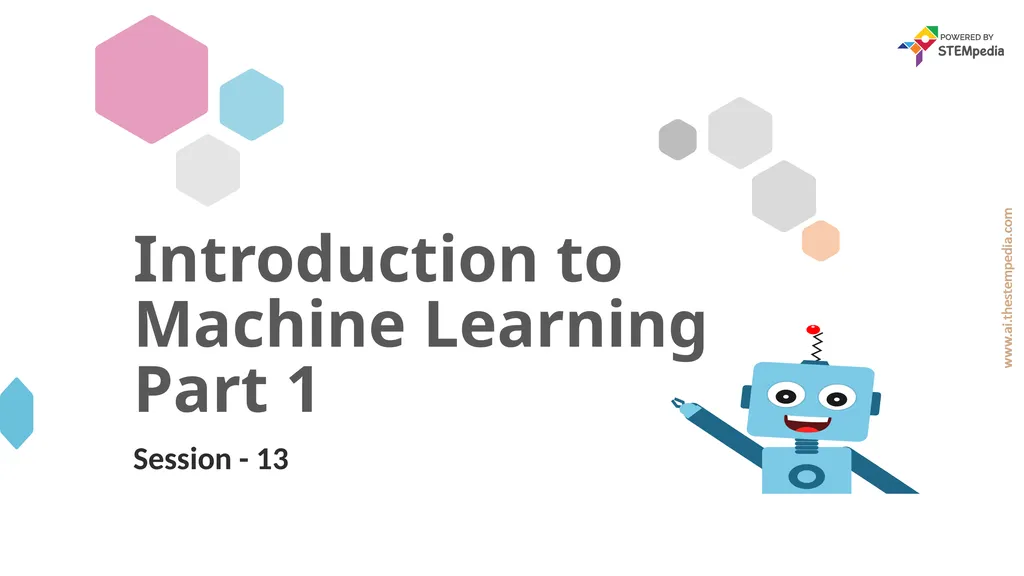 Session - 13 Introduction to Machine Learning Part - slide 1 of 30