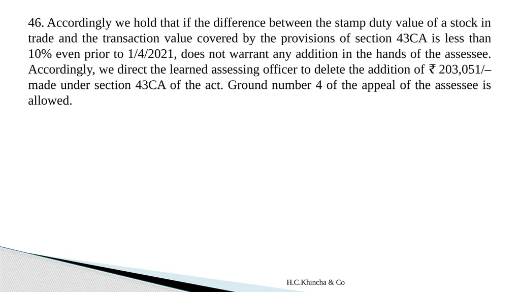 H.C.Khincha & Co ISSUES IN SECTION 45(5A), 50C AND - slide 202 of 278