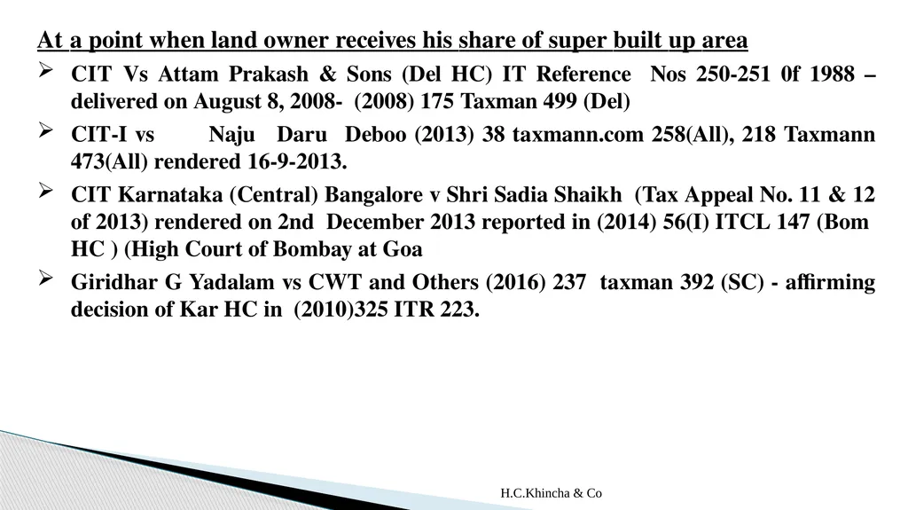 H.C.Khincha & Co ISSUES IN SECTION 45(5A), 50C AND - slide 7 of 278