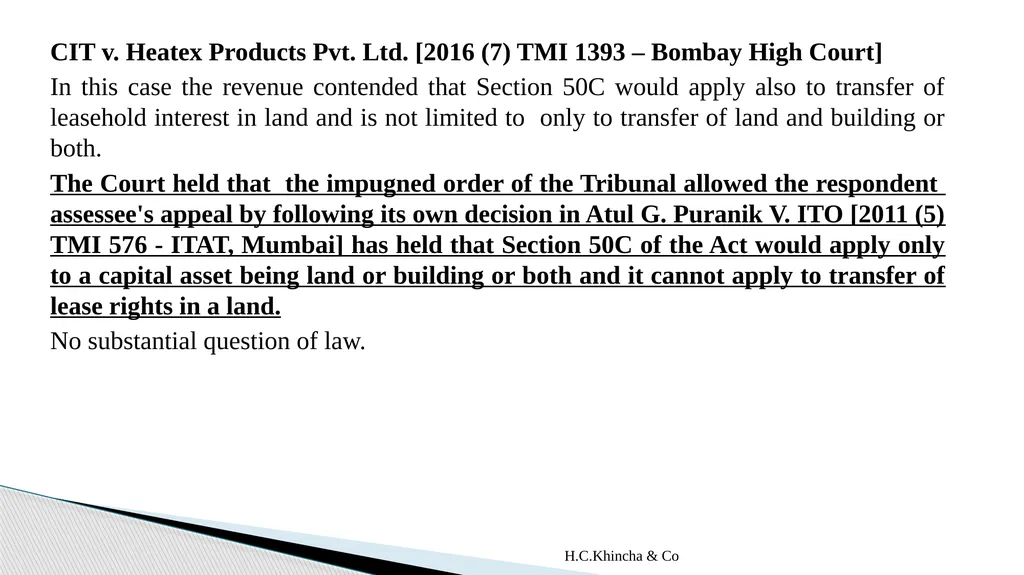 H.C.Khincha & Co ISSUES IN SECTION 45(5A), 50C AND - slide 95 of 278