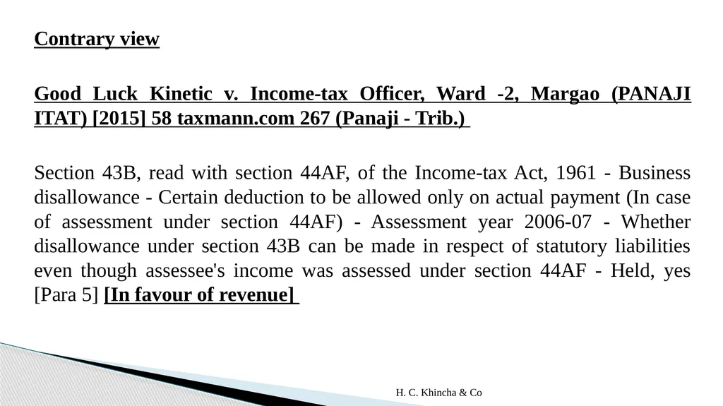 H.C.Khincha & Co ISSUES IN SECTION 45(5A), 50C AND - slide 266 of 278