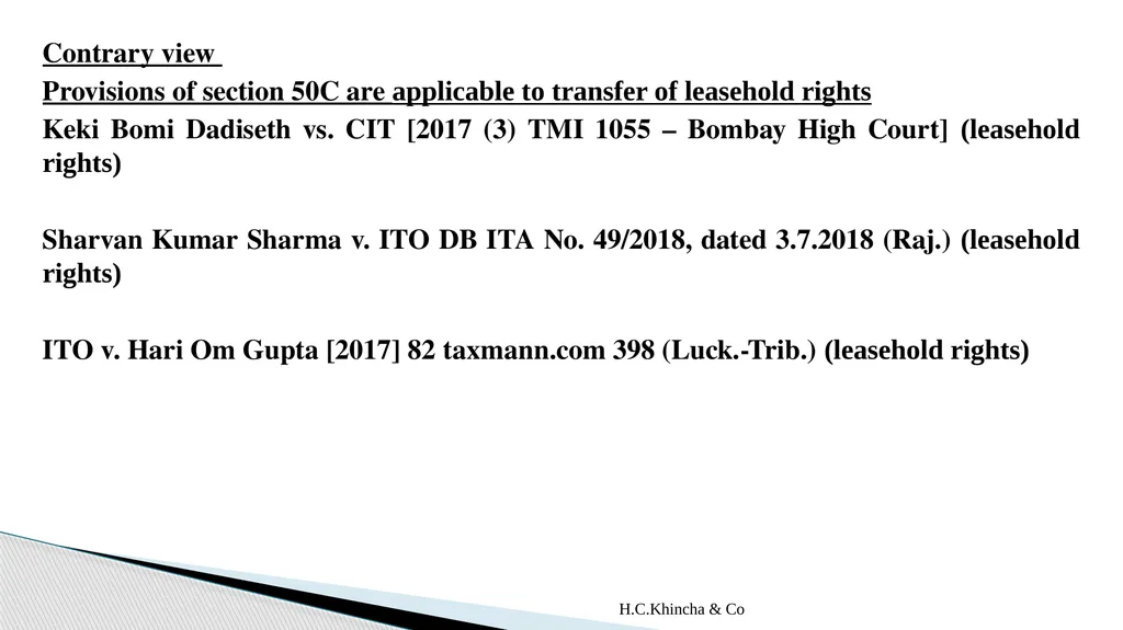 H.C.Khincha & Co ISSUES IN SECTION 45(5A), 50C AND - slide 96 of 278