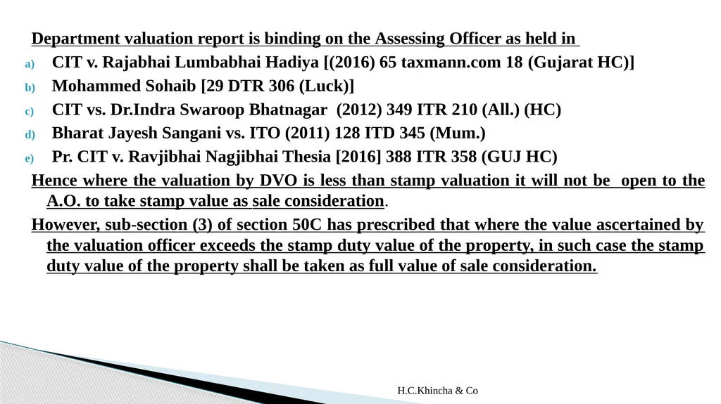 H.C.Khincha & Co ISSUES IN SECTION 45(5A), 50C AND - slide 129 of 278