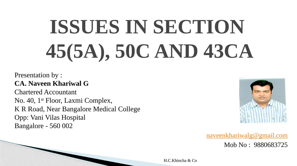 H.C.Khincha & Co ISSUES IN SECTION 45(5A), 50C AND - slide 1 of 278