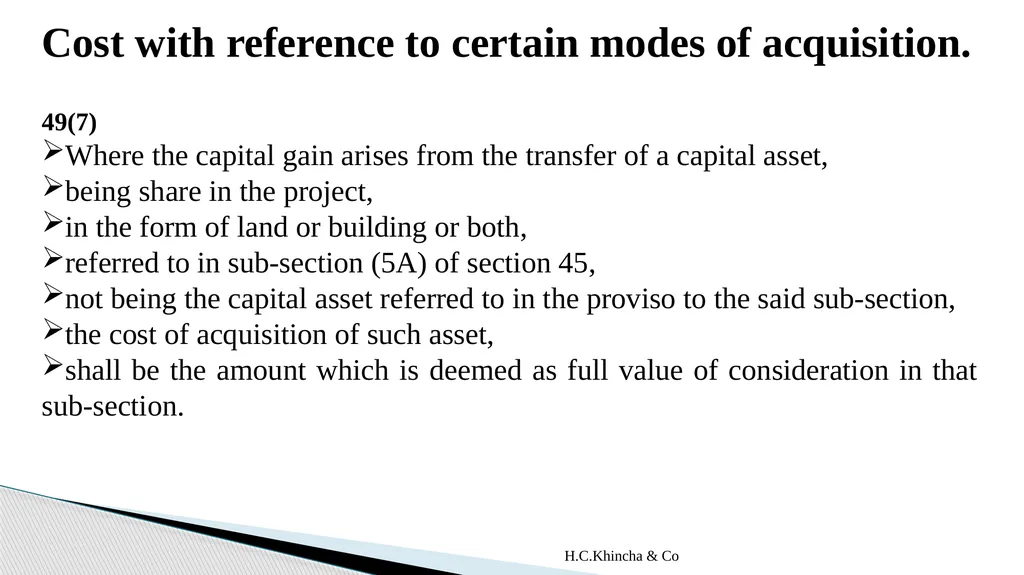 H.C.Khincha & Co ISSUES IN SECTION 45(5A), 50C AND - slide 63 of 278