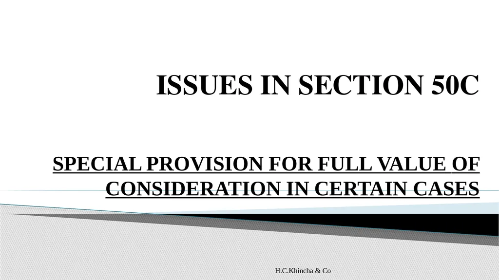 H.C.Khincha & Co ISSUES IN SECTION 45(5A), 50C AND - slide 64 of 278