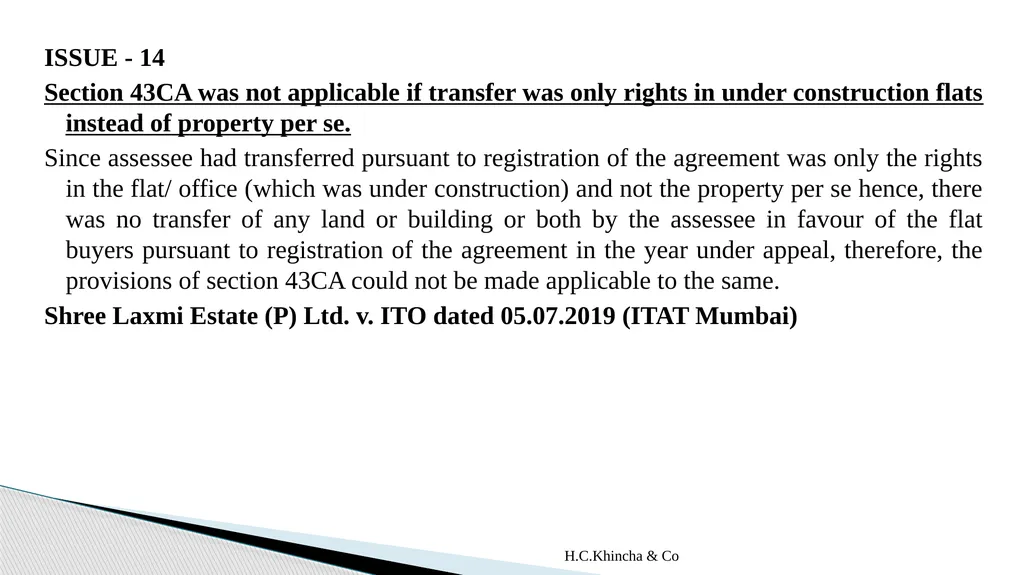 H.C.Khincha & Co ISSUES IN SECTION 45(5A), 50C AND - slide 195 of 278