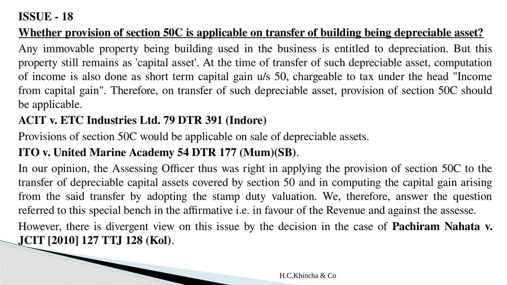 H.C.Khincha & Co ISSUES IN SECTION 45(5A), 50C AND - slide 151 of 278