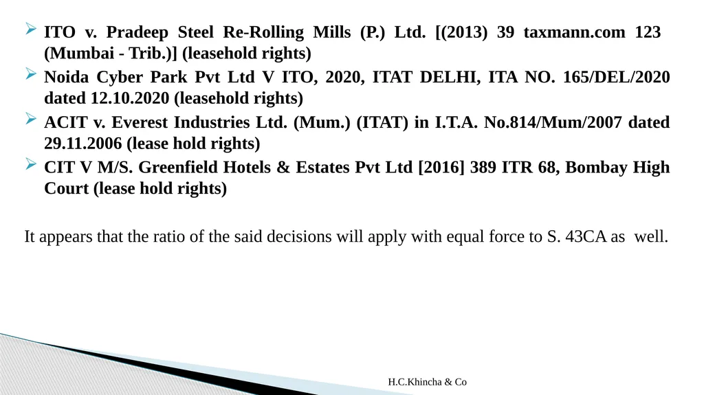 H.C.Khincha & Co ISSUES IN SECTION 45(5A), 50C AND - slide 173 of 278