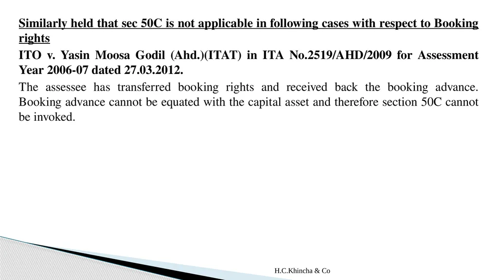 H.C.Khincha & Co ISSUES IN SECTION 45(5A), 50C AND - slide 98 of 278
