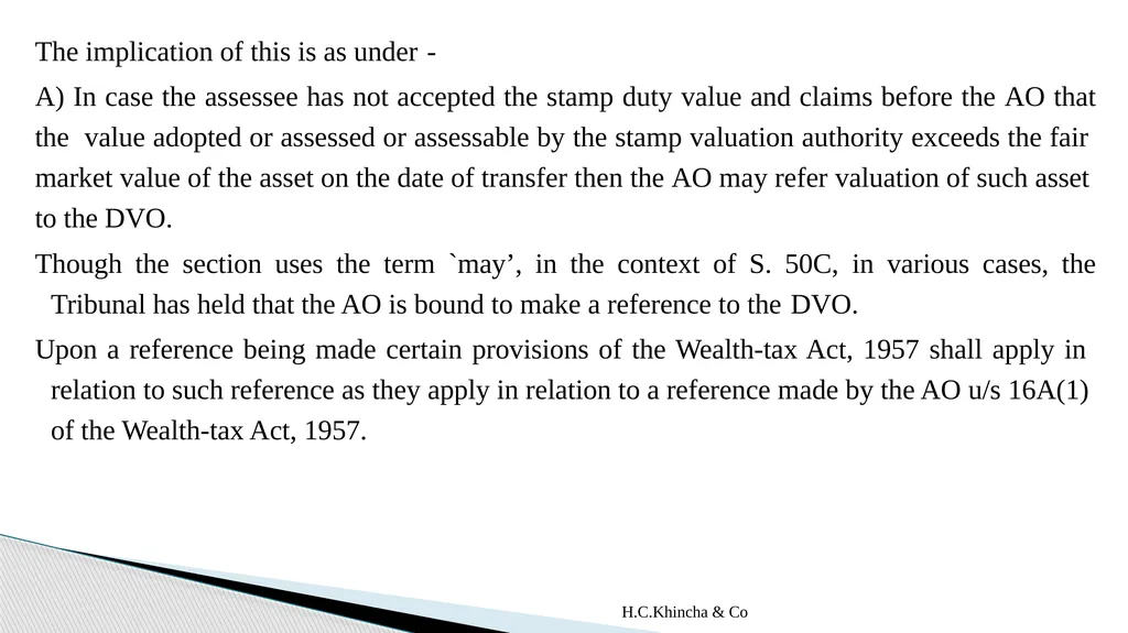 H.C.Khincha & Co ISSUES IN SECTION 45(5A), 50C AND - slide 176 of 278