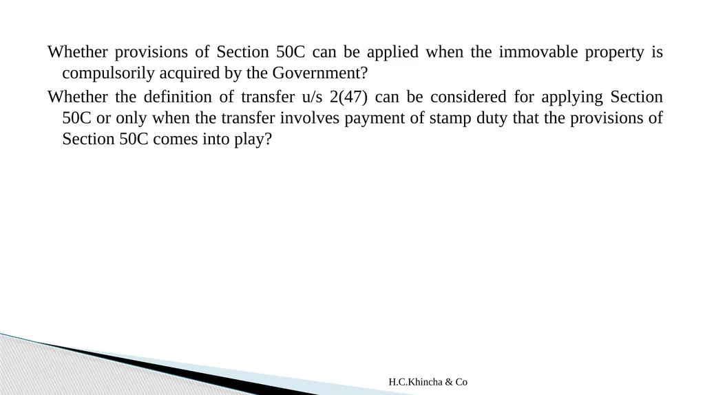 H.C.Khincha & Co ISSUES IN SECTION 45(5A), 50C AND - slide 120 of 278