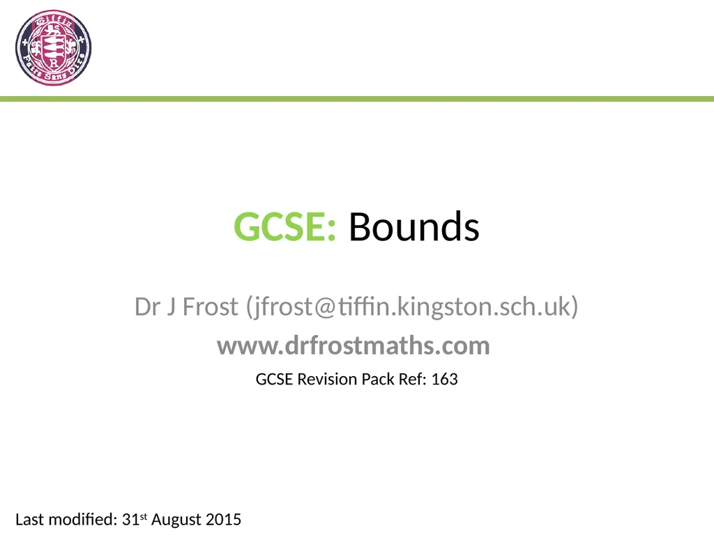GCSE: Bounds Dr J Frost - slide 1 of 9