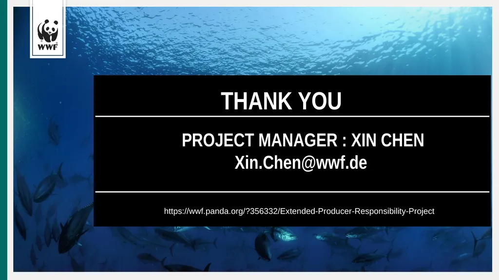 WWF’s EPR PROJECT OVERVIEW Xin Chen, WWF Germany - slide 8 of 8
