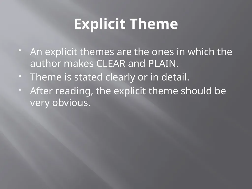 Implicit vs. Explicit Theme Quick Review of Theme - slide 3 of 12