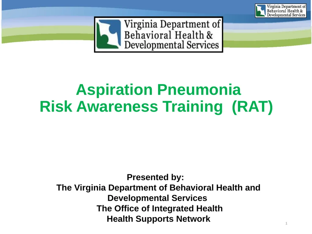 Aspiration Pneumonia Risk Awareness Training (RAT) - slide 1 of 26
