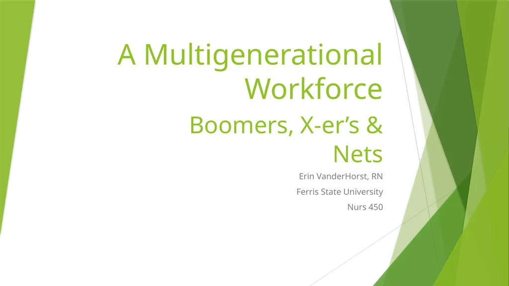 A Multigenerational Workforce Boomers, X-er’s & - slide 1 of 12
