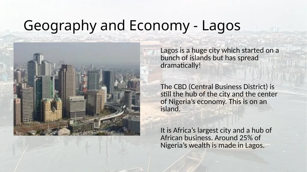 Urbanization on Steroids! Lagos, Nigeria Nigeria – - slide 3 of 9