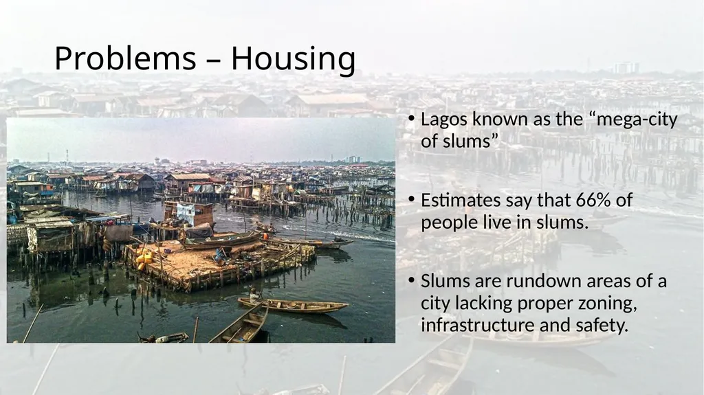 Urbanization on Steroids! Lagos, Nigeria Nigeria – - slide 7 of 9