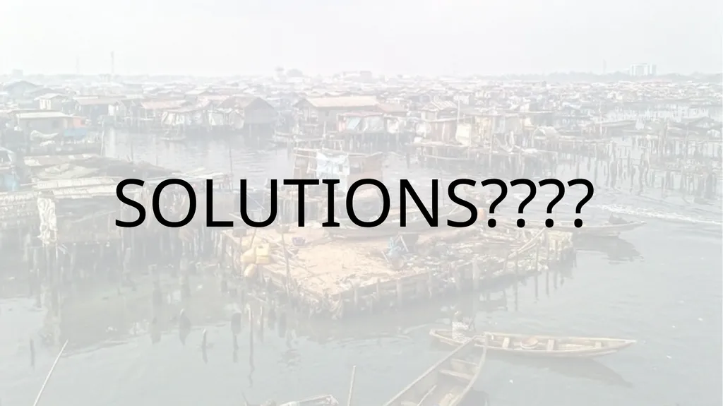 Urbanization on Steroids! Lagos, Nigeria Nigeria – - slide 9 of 9