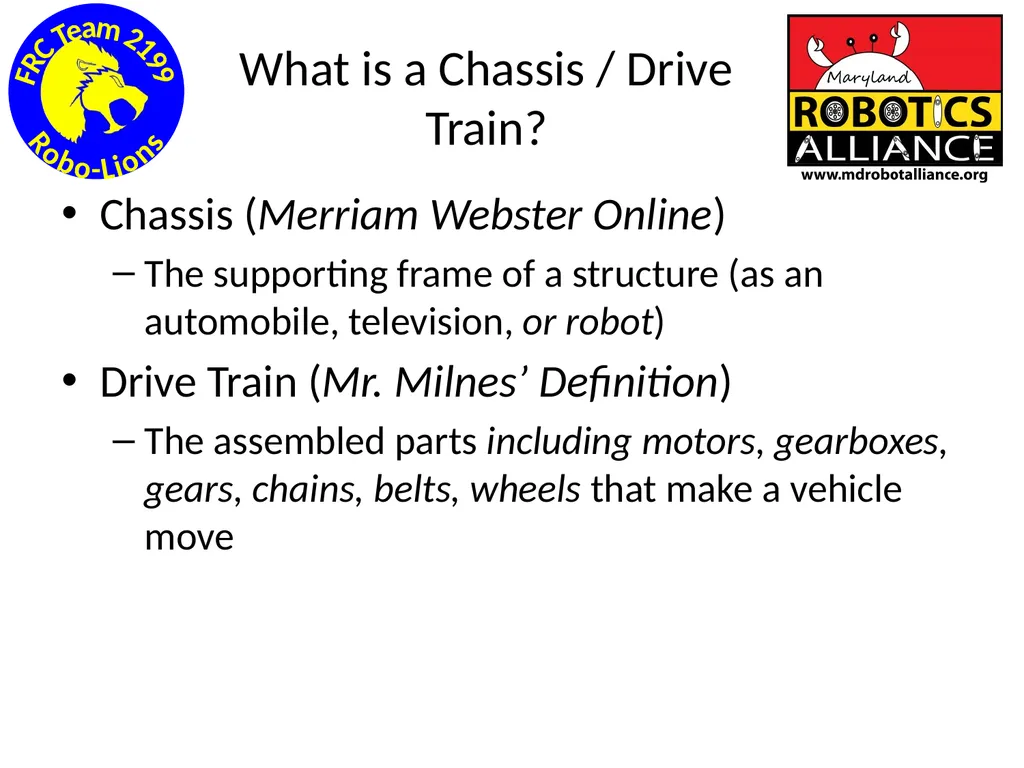 Chassis / Drive Train 101 Tom Milnes Team 2199 - slide 3 of 87