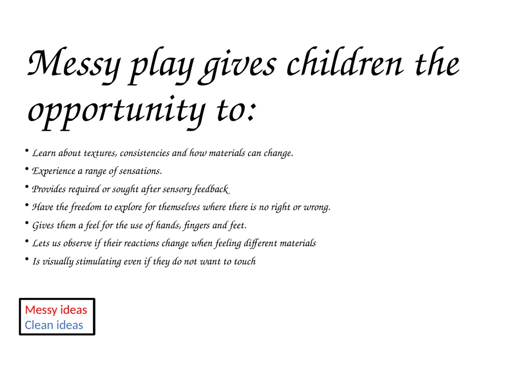 Sensory exploration and play activities Messy play - slide 2 of 16