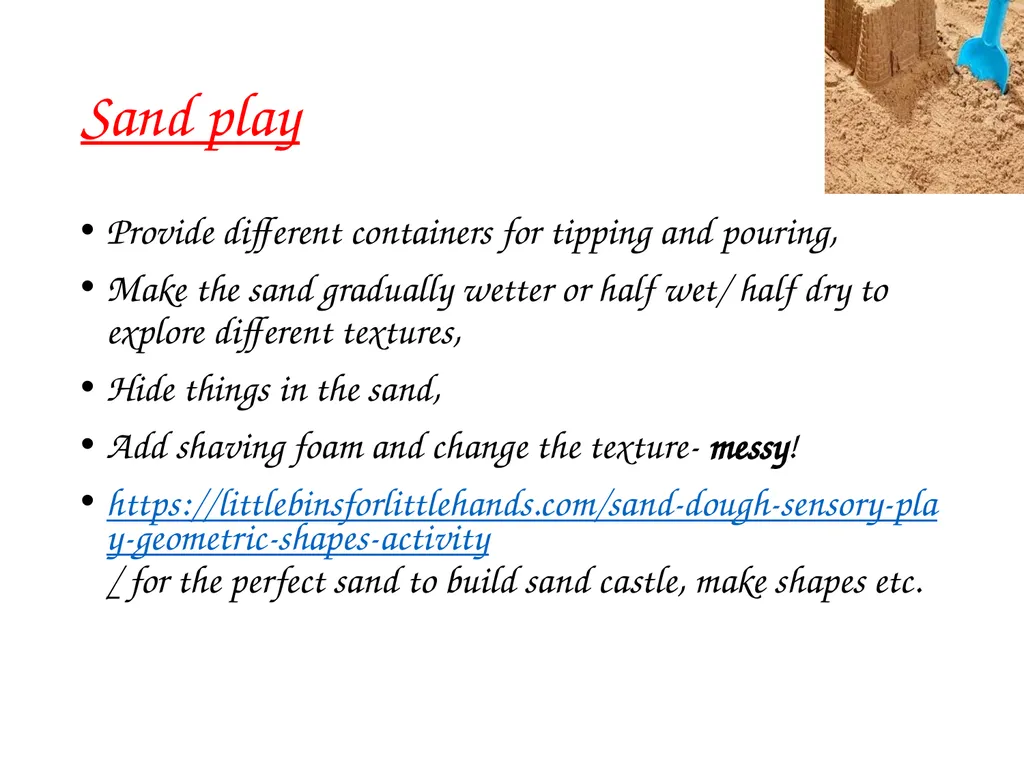 Sensory exploration and play activities Messy play - slide 9 of 16