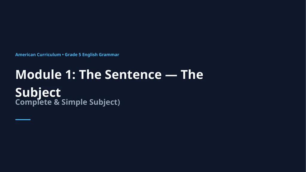 American Curriculum • Grade 5 English Grammar - slide 1 of 9
