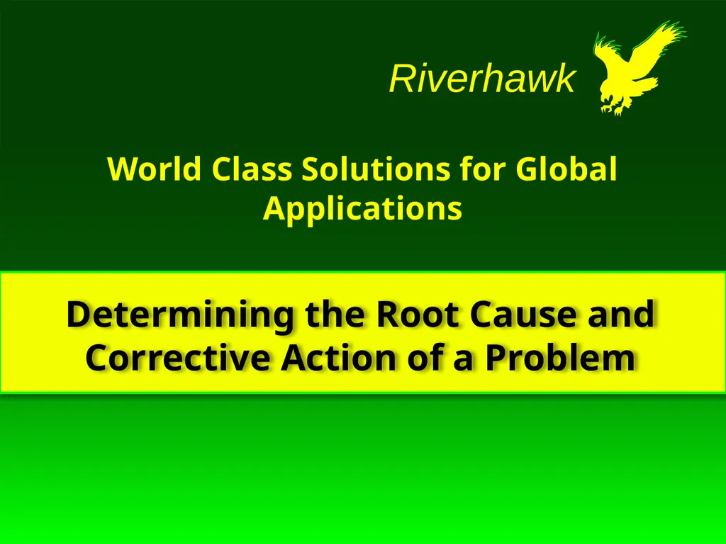 Determining the Root Cause and Corrective Action - slide 1 of 22