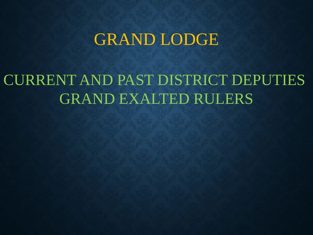 WELCOME ___ LODGE #____ TO THE BEGINNINGS Founded - slide 12 of 39
