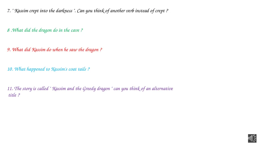 Kassim and the Greedy Dragon How are getting on - slide 5 of 8