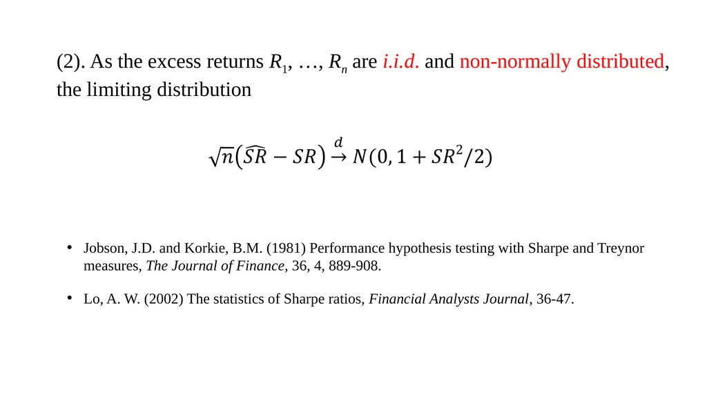 Sharpe Ratio under Long-Range Dependent and - slide 4 of 16