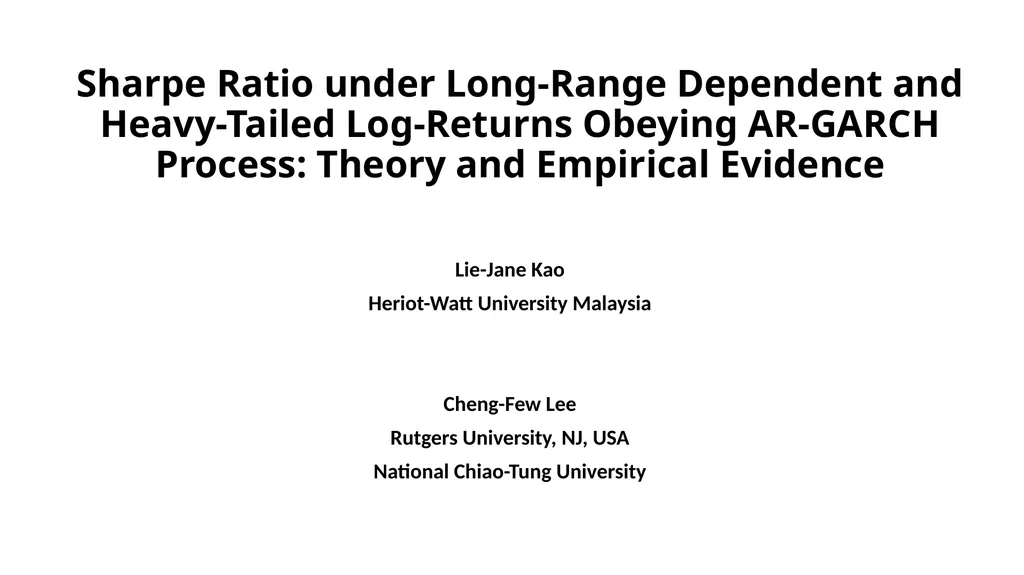 Sharpe Ratio under Long-Range Dependent and - slide 1 of 16