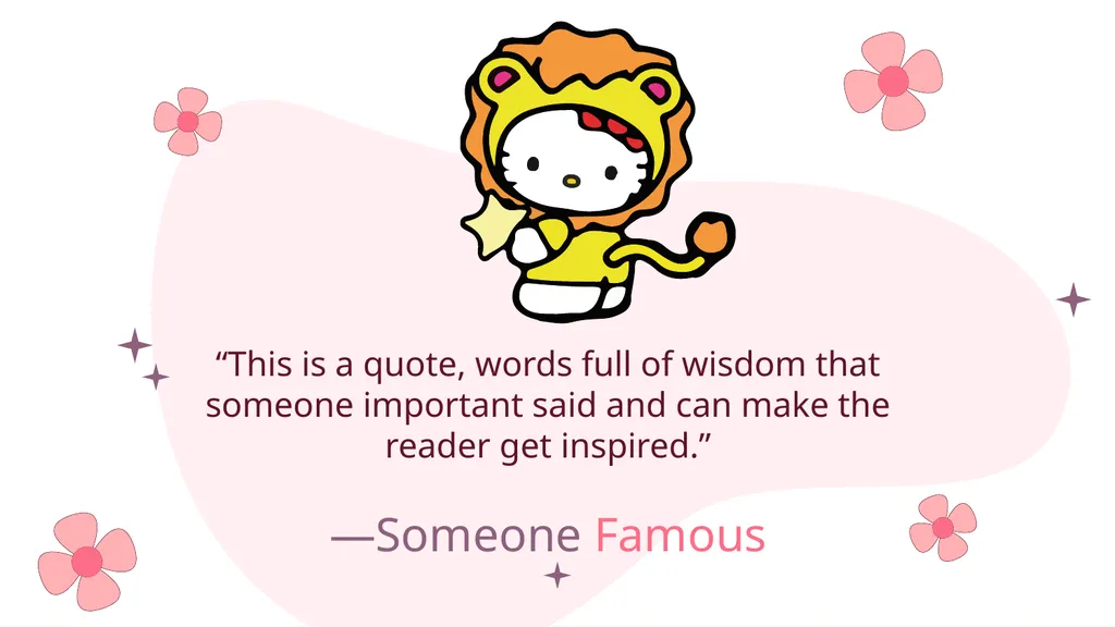 Hello Kitty Here is where your presentation begins - slide 9 of 52