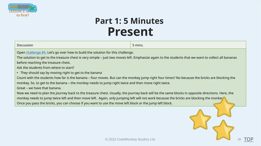 © 2022 ​CodeMonkey Studios Ltd. LESSON PLANS 1 A - slide 20 of 44