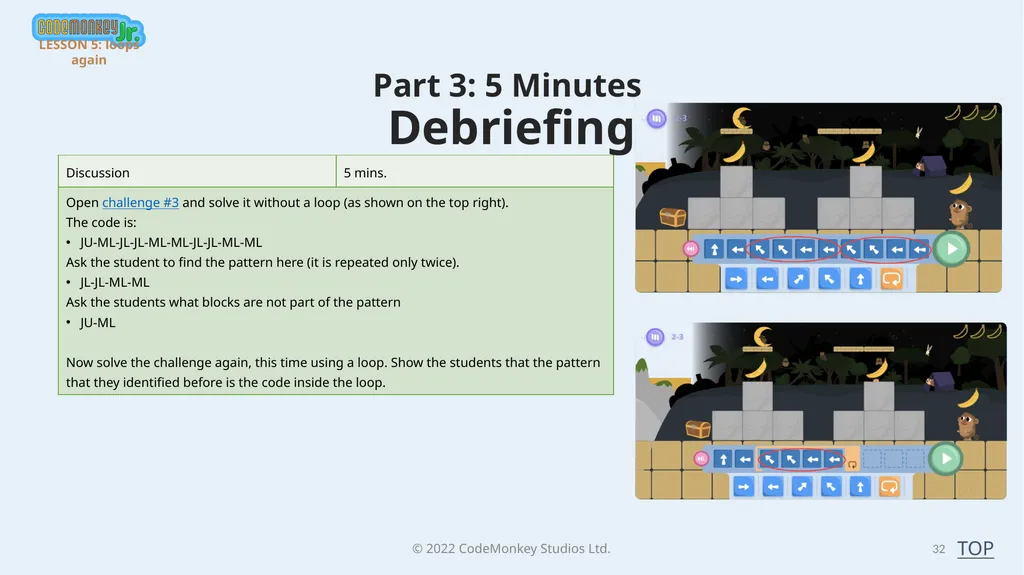 © 2022 ​CodeMonkey Studios Ltd. LESSON PLANS 1 A - slide 32 of 44